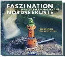 Wolfgang Reichardt - Faszination Nordseeküste, Inbunden