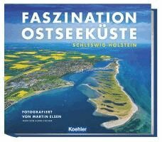 Martin Elsen - Faszination Ostseeküste Schleswig-Holstein, Inbunden