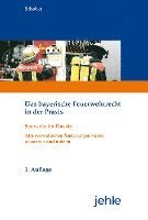Wilfried Schober - Das bayerische Feuerwehrrecht in der Praxis, Häftad