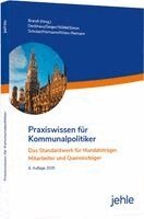 Uwe Brandl, Wolfgang Denkhaus, Klaus Geiger, Roland Wölfel, Christian Hörmann, Sabine Ahlers-Reimann, Wilfried Schober, Matthias Simon, Uwe Brandl - Praxiswissen für Kommunalpolitiker, Häftad