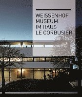 bokomslag Weissenhof Museum im Haus Le Corbusier