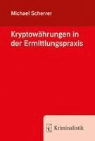Michael Scherrer - Kryptowährungen in der Ermittlungspraxis, Häftad