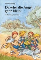 Elke Bräunling - Da wird die Angst ganz klein, Inbunden