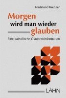 bokomslag Morgen wird man wieder glauben