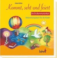 bokomslag Kommt, seht und feiert. Der Erstkommunionkurs