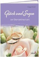 bokomslag Glück und Segen zur Diamanthochzeit