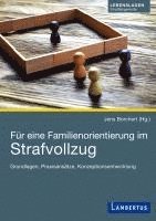 bokomslag Für eine Familienorientierung im Strafvollzug