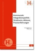 bokomslag Kommunale Integrationspolitik: Strukturen, Akteure, Praxiserfahrungen