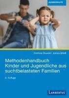 bokomslag Methodenhandbuch Kinder und Jugendliche aus suchtbelasteten Familien