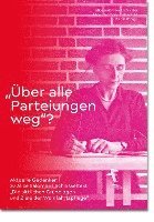 bokomslag 'Über alle Parteiungen weg'?