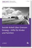 bokomslag Soziale Arbeit über Grenzen hinweg - Hilfe für Kinder und Familien