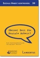 Michael Görtler, Deutscher Verein für öffentliche und private Fürsorge e. V. - (Keine) Zeit für Soziale Arbeit?, Häftad