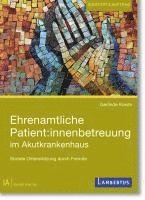 bokomslag Ehrenamtliche Patient:innenbetreuung im Akutkrankenhaus