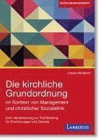 bokomslag Die kirchliche Grundordnung im Kontext von Management und christlicher Sozialethik