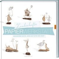 bokomslag Zauberhafte Papier-Werkstatt