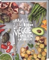 Sara Ask, Lisa Björbo - Das Veggie-Familienkochbuch, Inbunden