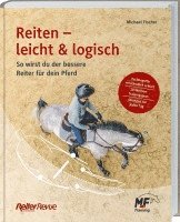 Michael Fischer - Reiten - leicht & logisch, Inbunden