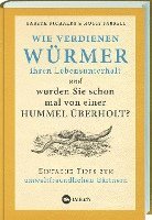 bokomslag Wie verdienen Würmer ihren Lebensunterhalt?