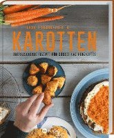 bokomslag Karotten: Knackig, frisch und vielseitig