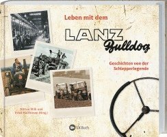 bokomslag Leben mit dem Lanz Bulldog