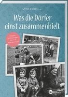 Ulrike Siegel - Was die Dörfer einst zusammenhielt, Häftad