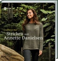 Annette Danielsen - Stricken mit Annette Danielsen, Inbunden