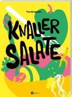 Ylva Bergqvist - Knaller-Salate, Inbunden