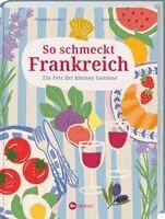 Christiane Leesker - So schmeckt Frankreich, Inbunden