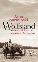 bokomslag Wolfsland oder Geschichten aus dem alten Ostpreußen