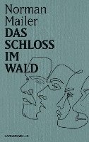 Norman Mailer - Das Schloss im Wald, Inbunden