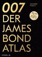 bokomslag 007. Der James Bond Atlas