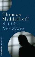Thomas Middelhoff - A115 - Der Sturz, Häftad