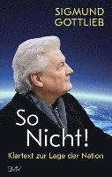 Sigmund Gottlieb - So nicht!, Inbunden