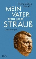 bokomslag Mein Vater Franz Josef Strauß