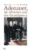 bokomslag Adenauer, die Alliierten und das Grundgesetz