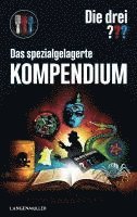 bokomslag Die Drei ??? Das spezialgelagerte Kompendium (drei Fragezeichen)