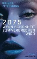 2075 Wenn Schönheit zum Verbrechen wird 1
