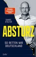 Daniel Stelter - Absturz, Inbunden. Tillgänglighet: Lägg i varukorg