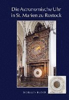 bokomslag Die Astronomische Uhr in St. Marien zu Rostock