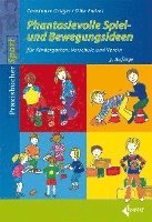 bokomslag Phantasievolle Spiel- und Bewegungsideen für Kindergarten Schule und Verein