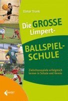 bokomslag Die große Limpert-Ballspielschule