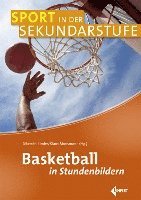 bokomslag Basketball in Stundenbildern