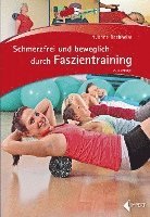 bokomslag Schmerzfrei und beweglich durch Faszientraining