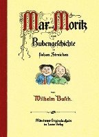 bokomslag Max und Moritz, eine Bubengeschichte in sieben Streichen