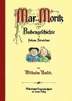 Max und Moritz, eine Bubengeschichte in sieben Streichen