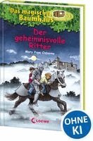 Mary Pope Osborne - Der geheimnisvolle Ritter, Inbunden