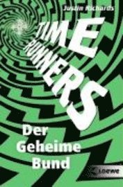 bokomslag Time Runners 01. Der Geheime Bund