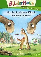 bokomslag Bildermaus - Nur Mut, kleiner Dino!