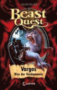 bokomslag Beast Quest 22. Vargos, Biss der Verdammnis