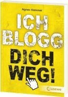 bokomslag Ich blogg dich weg!